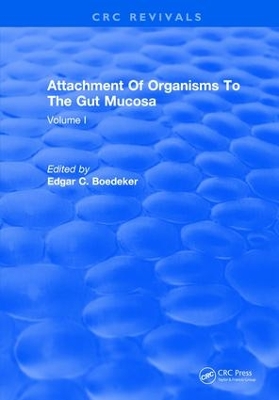 Attachment Of Organisms To The Gut Mucosa book