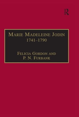 Marie Madeleine Jodin 1741–1790: Actress, Philosophe and Feminist by Felicia Gordon