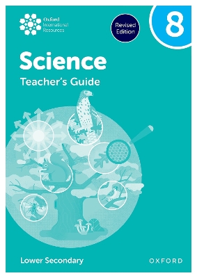 Oxford International Science: Teacher's Guide 8 (Lower Secondary) book