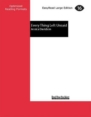 Every Thing Left Unsaid by Jessica Davidson