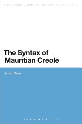 The Syntax of Mauritian Creole by Dr Anand Syea