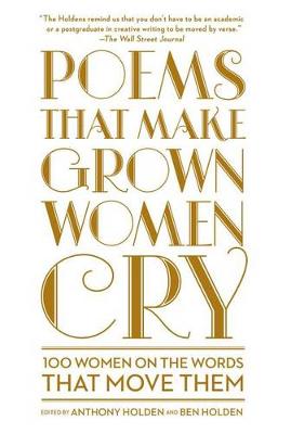 Poems That Make Grown Women Cry by Anthony Holden