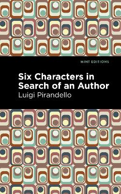 Six Characters in Search of an Author by Luigi Pirandello