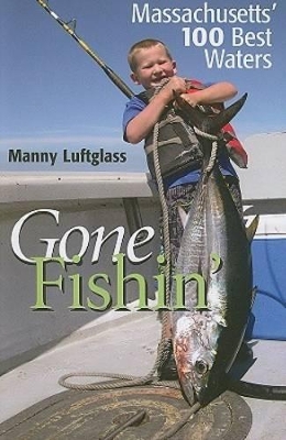 Gone Fishin' by Manny Luftglass