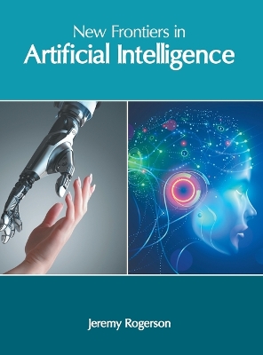 New Frontiers in Artificial Intelligence by Jeremy Rogerson