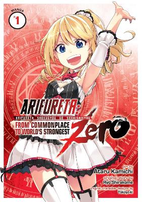 Arifureta: From Commonplace to World's Strongest ZERO (Manga) Vol. 1 book