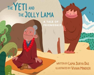 The Yeti and the Jolly Lama: A Tale of Friendship book