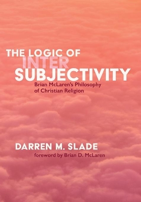 The Logic of Intersubjectivity book