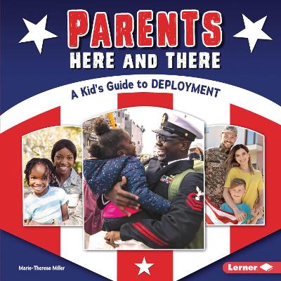 Parents Here and There: A Kid's Guide to Deployment book