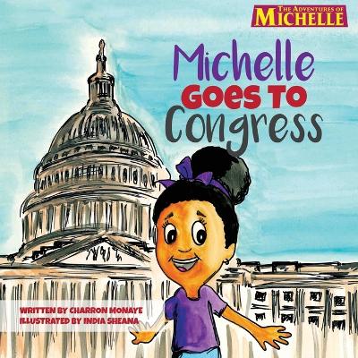 Michelle Goes To Congress book