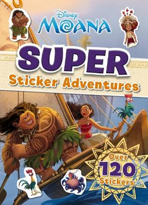 Disney Moana: Super Sticker Adventures book