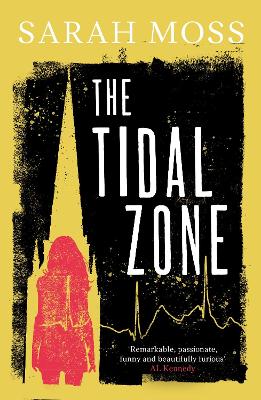 The The Tidal Zone by Sarah Moss