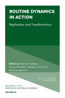 Routine Dynamics in Action: Replication and Transformation by Martha S. Feldman