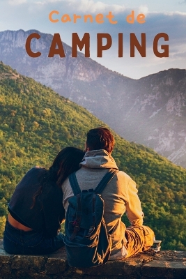 Carnet de Camping: Livre de mémoire pour notes d'aventure Carnet de terrain de camping Carnet de voyage en caravane book