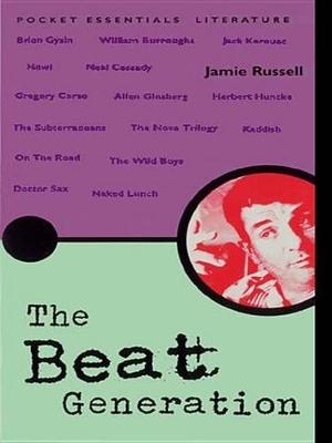 The The Beat Generation: The Pocket Essential Guide by Jamie Russell
