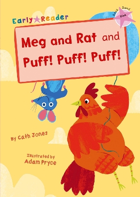 Meg and Rat and Puff! Puff! Puff!: (Pink Early Reader) book