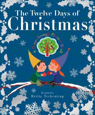 Twelve Days of Christmas by Britta Teckentrup