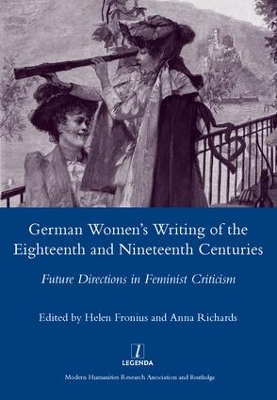 German Women's Writing of the Eighteenth and Nineteenth Centuries by Helen Fronius