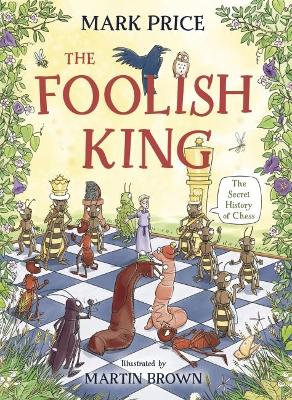 The The Foolish King by Mark Price