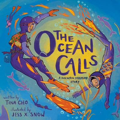 The Ocean Calls: A Haenyeo Mermaid Story book