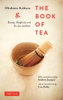 The Book of Tea by Okakura Kakuzo