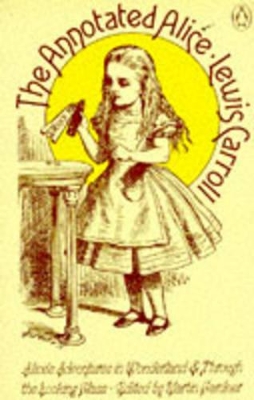 The The Annotated Alice by Lewis Carroll