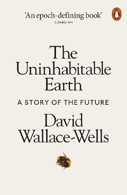 The Uninhabitable Earth: A Story of the Future book