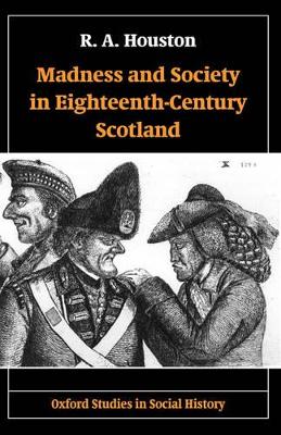 Madness and Society in Eighteenth-Century Scotland book