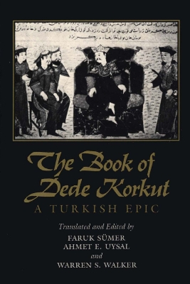 The Book of Dede Korkut: A Turkish Epic book