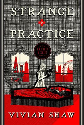 Strange Practice by Vivian Shaw