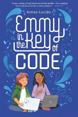 Emmy in the Key of Code by Aimee Lucido