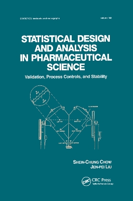Statistical Design and Analysis in Pharmaceutical Science: Validation, Process Controls, and Stability book