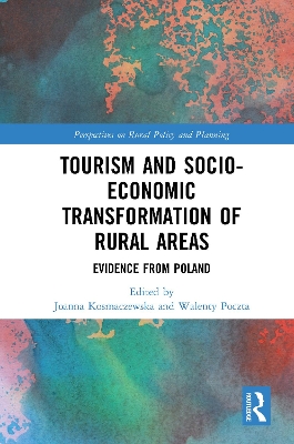 Tourism and Socio-Economic Transformation of Rural Areas: Evidence from Poland book
