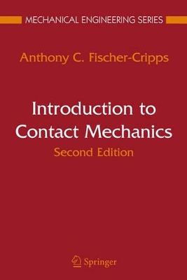 Introduction to Contact Mechanics by Anthony C. Fischer-Cripps