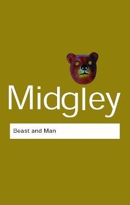 Beast and Man by Mary Midgley