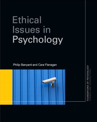 Ethical Issues in Psychology by Philip Banyard