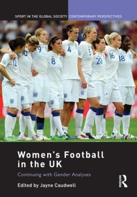 Women's Football in the UK by Jayne Caudwell