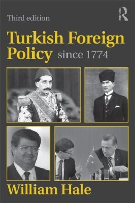Turkish Foreign Policy Since 1774 book