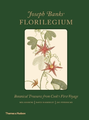 Joseph Banks' Florilegium: Botanical Treasures from Cook's First Voyage book