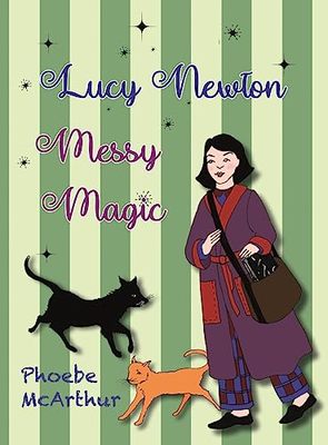 Lucy Newton Messy Magic book