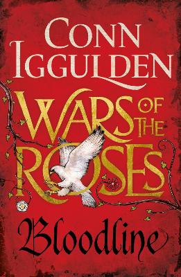 Wars of the Roses: Bloodline by Conn Iggulden