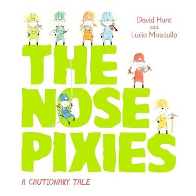 The Nose Pixies by David Hunt