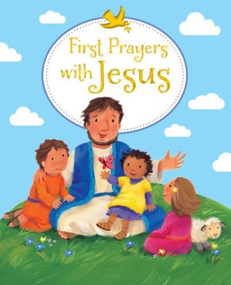 First Prayers with Jesus book