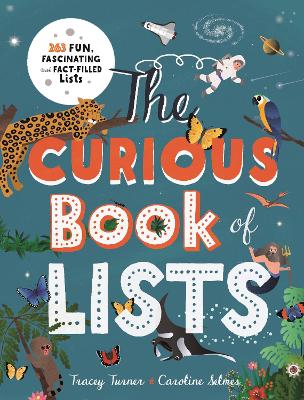 The Curious Book of Lists: 263 Fun, Fascinating and Fact-Filled Lists by Tracey Turner