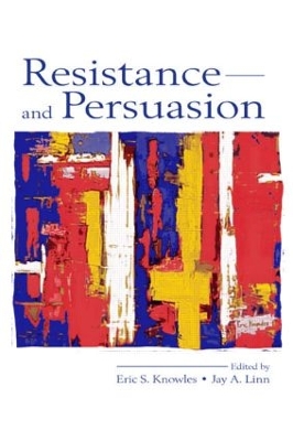 Resistance and Persuasion by Eric S. Knowles