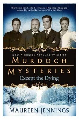 Murdoch Mysteries by Maureen Jennings