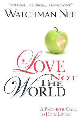 Love Not the World book