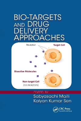 Bio-Targets and Drug Delivery Approaches by Sabyasachi Maiti