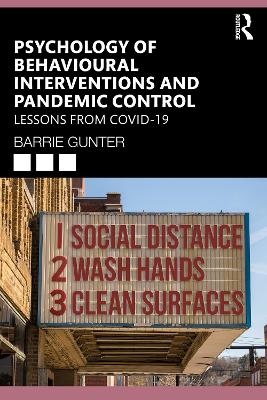 Psychology of Behavioural Interventions and Pandemic Control: Lessons from COVID-19 by Barrie Gunter