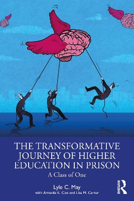 The Transformative Journey of Higher Education in Prison: A Class of One book